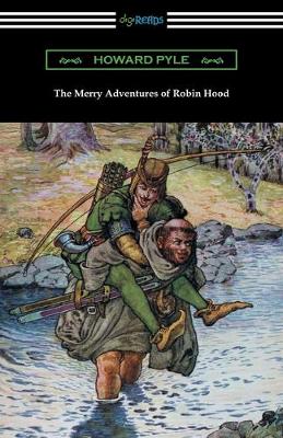 Book cover for The Merry Adventures of Robin Hood (Illustrated)