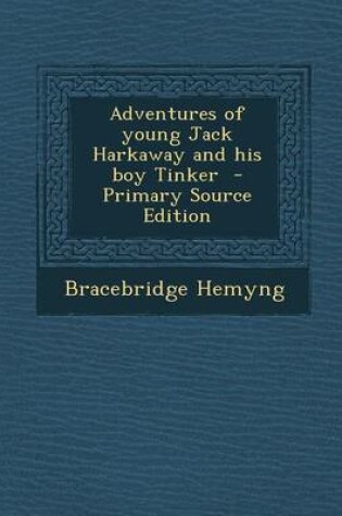 Cover of Adventures of Young Jack Harkaway and His Boy Tinker