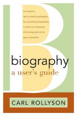 Cover of Biography: A User's Guide