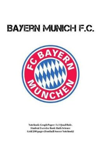 Cover of Bayern Munich F.C. Notebook