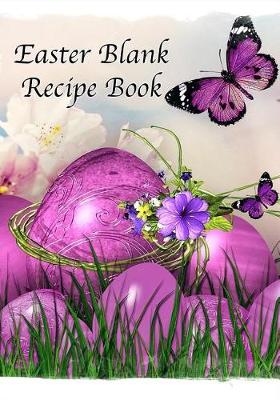 Book cover for Easter Blank Recipe Book