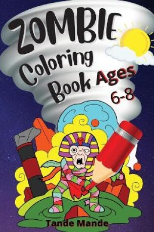 Cover of Zombie Coloring Book Ages 4-8