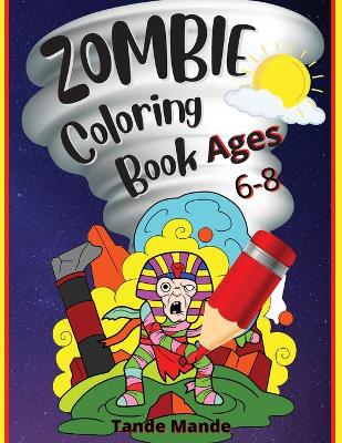 Book cover for Zombie Coloring Book Ages 4-8