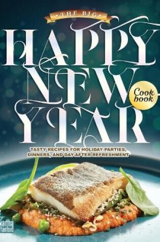 Cover of The Big Happy New Year Cookbook