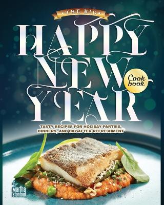 Book cover for The Big Happy New Year Cookbook