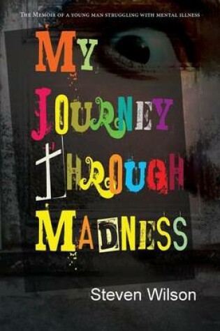 Cover of My Journey Through Madness