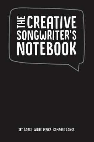 Cover of The Creative Songwriter's Notebook