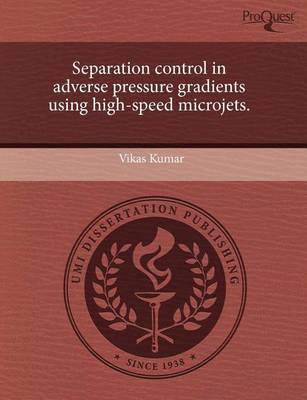 Book cover for Separation Control in Adverse Pressure Gradients Using High-Speed Microjets