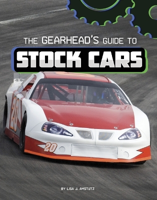 Book cover for The Gearhead's Guide to Stock Cars