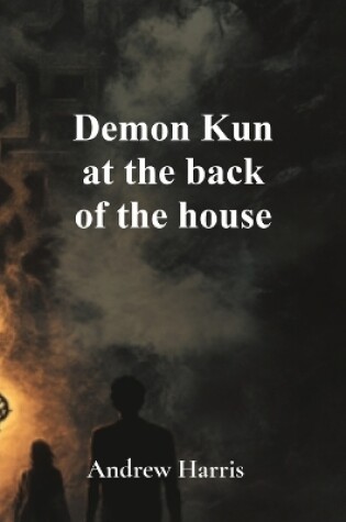 Cover of Demon Kun at the back of the house