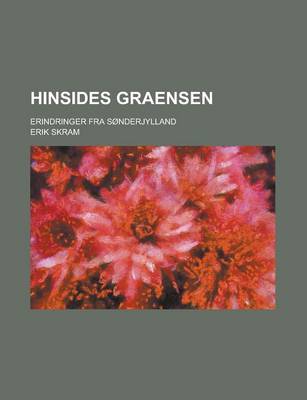 Book cover for Hinsides Graensen; Erindringer Fra Sonderjylland