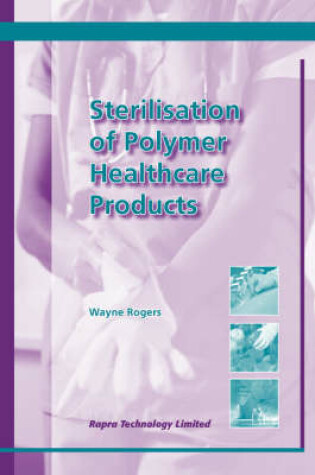 Cover of Sterilisation of Polymer Healthcare Products