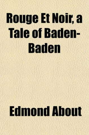 Cover of Rouge Et Noir, a Tale of Baden-Baden