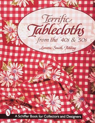 Book cover for Terrific Tablecloths from the '40s & '50s