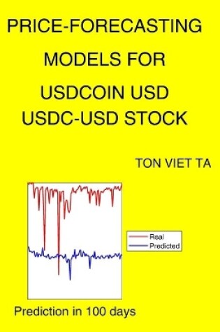 Cover of Price-Forecasting Models for USDCoin USD USDC-USD Stock