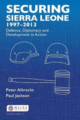 Book cover for Securing Sierra Leone, 1997-2013