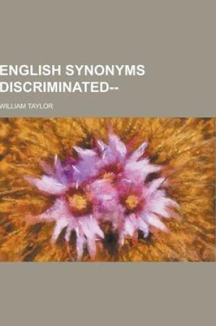 Cover of English Synonyms Discriminated--