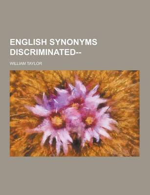 Book cover for English Synonyms Discriminated--