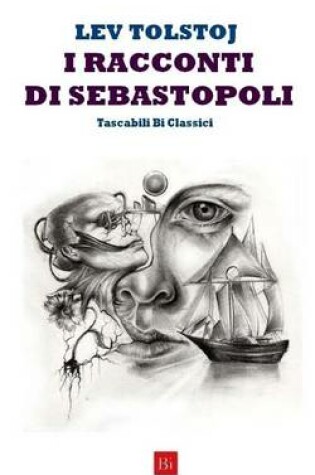 Cover of I Racconti Di Sebastopoli (Edizione Tascabile)