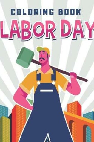Cover of Coloring book Labor Day