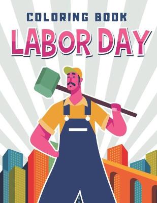 Cover of Coloring book Labor Day