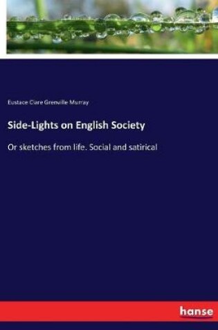 Cover of Side-Lights on English Society