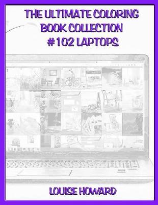 Book cover for The Ultimate Coloring Book Collection #102 Laptops