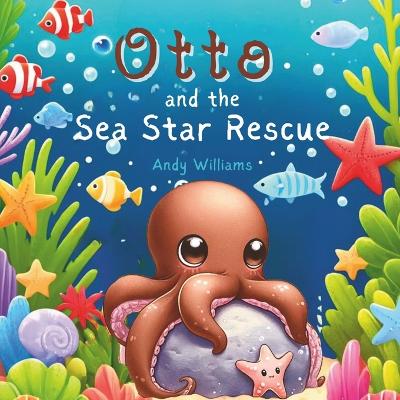 Book cover for Otto and the Sea Star Rescue