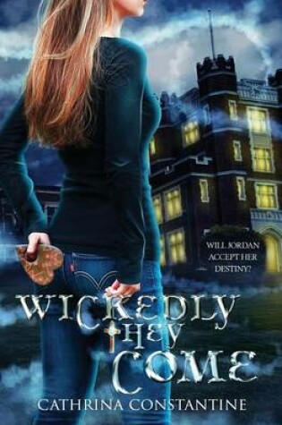 Cover of Wickedly They Come