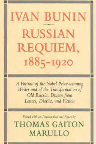 Cover of Ivan Bunin Russian Requiem, 1885-1920