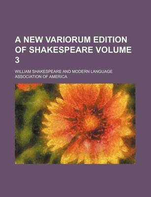 Book cover for A New Variorum Edition of Shakespeare Volume 3