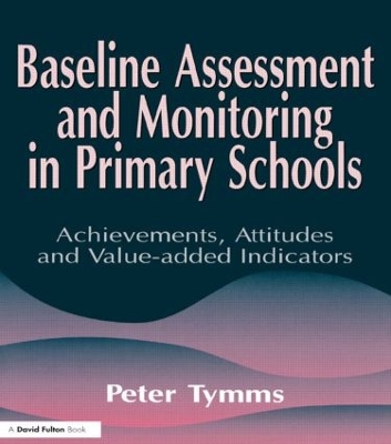 Book cover for Baseline Assessment and Monitoring in Primary Schools