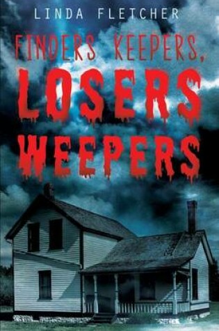 Cover of Finders Keepers, Losers Weepers