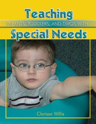 Book cover for Teaching Infants, Toddlers, and Twos with Special Needs