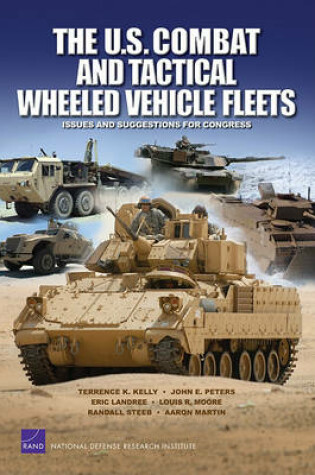 Cover of The U.S. Combat and Tactical Wheeled Vehicle Fleets