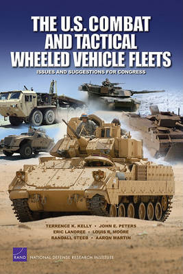 Book cover for The U.S. Combat and Tactical Wheeled Vehicle Fleets