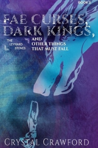 Cover of Fae Curses, Dark Kings, and Other Things That Must Fall