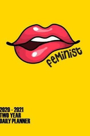 Cover of Feminist 2020 - 2021 Two Year Planner