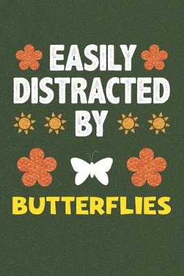 Book cover for Easily Distracted By Butterflies