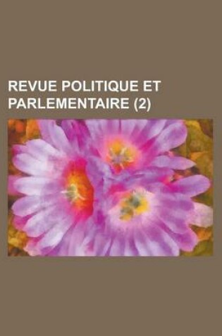 Cover of Revue Politique Et Parlementaire (2)