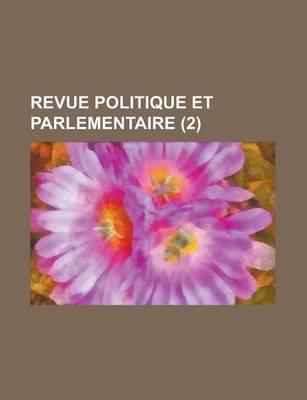 Book cover for Revue Politique Et Parlementaire (2)