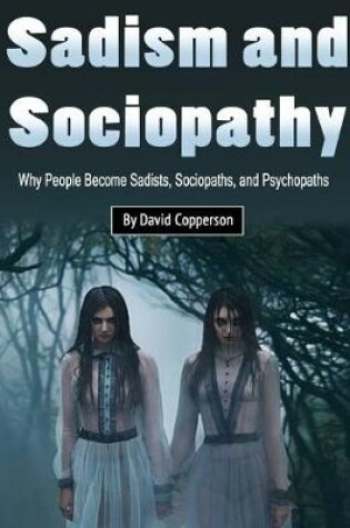 Cover of Sadism and Sociopathy