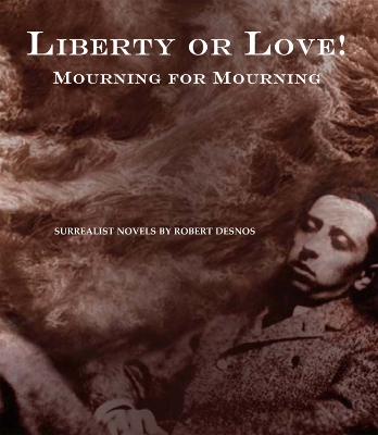 Book cover for Liberty or Love! and Mourning for Mourning