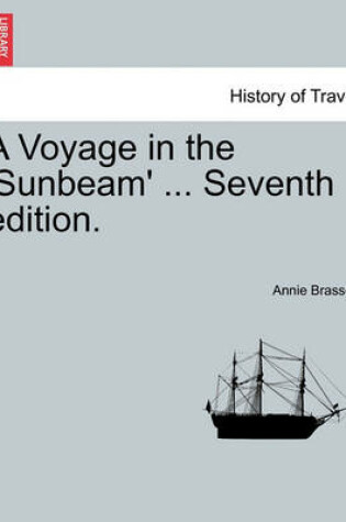 Cover of A Voyage in the 'Sunbeam' ... Seventh Edition.