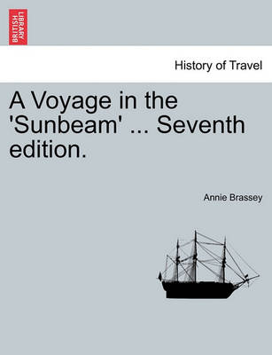 Book cover for A Voyage in the 'Sunbeam' ... Seventh Edition.