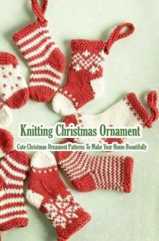 Cover of Knitting Christmas Ornament