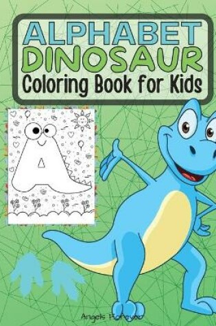 Cover of Alphabet Dinosaur Coloring Book for Kids