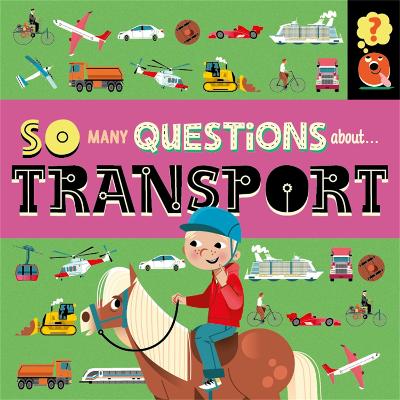 Book cover for So Many Questions: About Transport