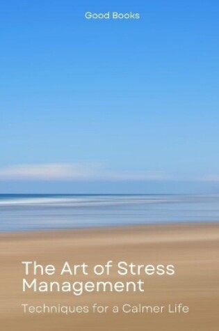 Cover of The Art of Stress Management