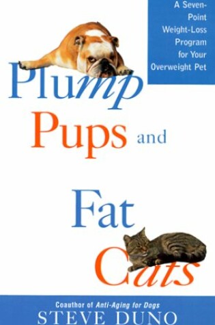 Cover of Plump Pups and Fat Cats